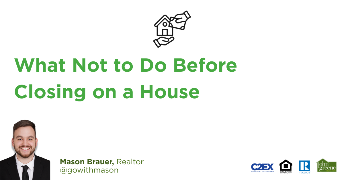 What Not to Do Before Closing on a House